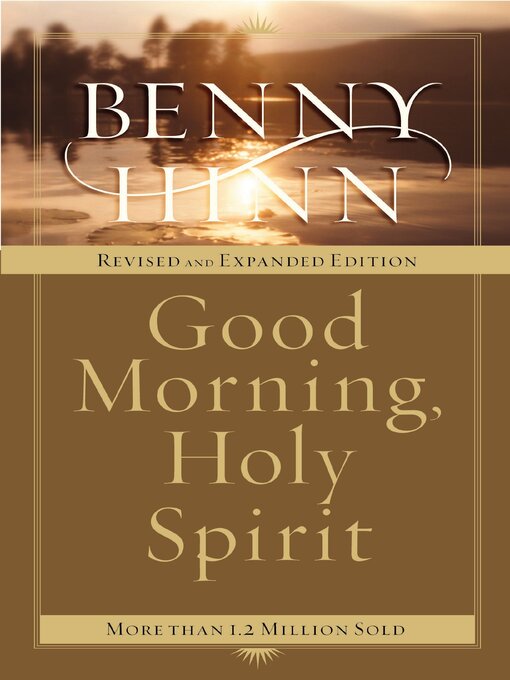 Title details for Good Morning, Holy Spirit by Benny Hinn - Wait list